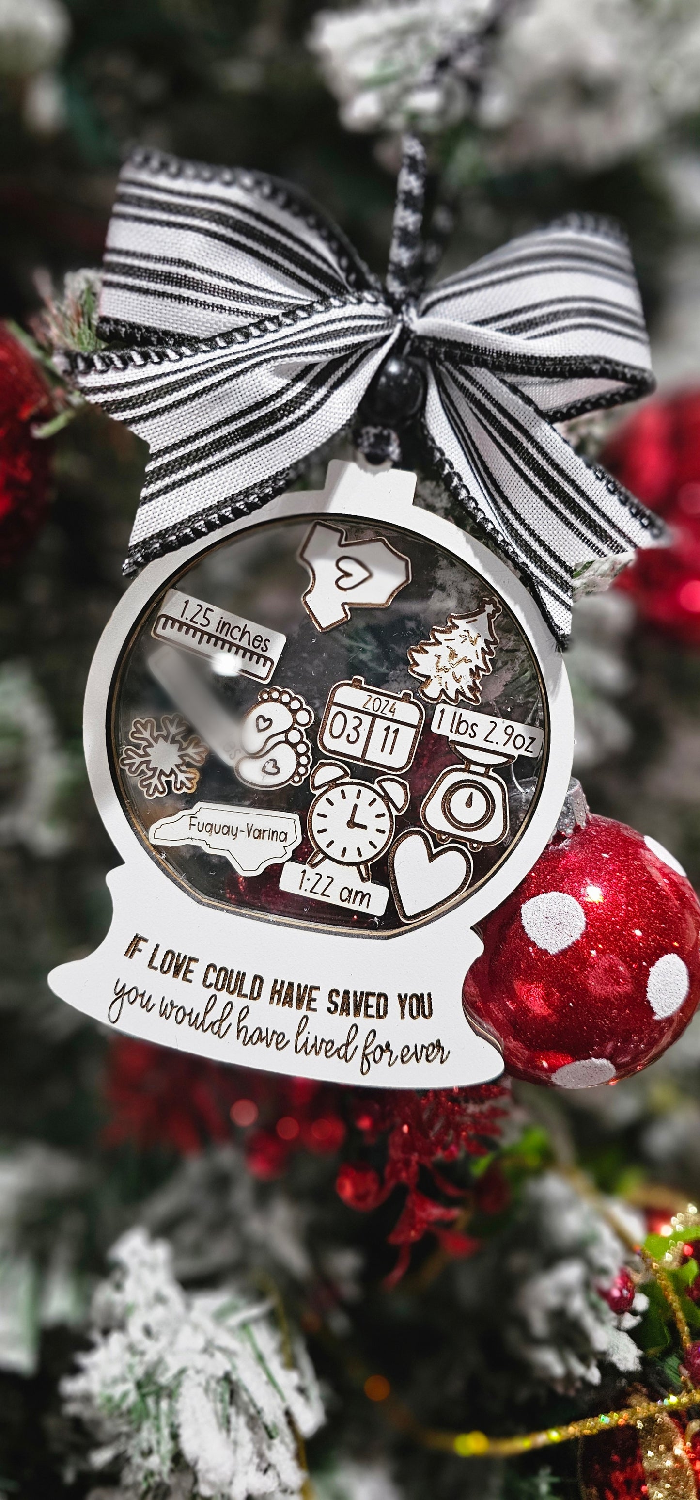 If love could have saved you baby shaker snowglobe ornament